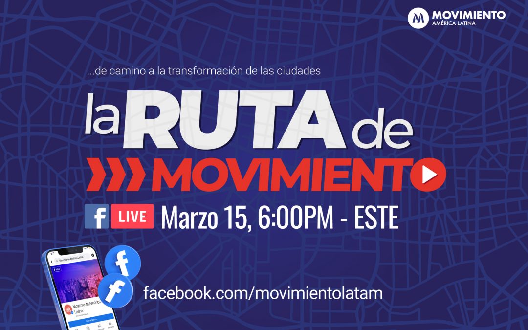 la Ruta de Movimiento – LIVE